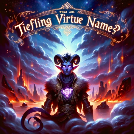 What Are Tiefling Virtue Names?